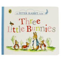 Three Little Bunnies  -  A Peter Rabbit Tale - Beatrix Potter