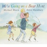 We're Going on a Bear Hunt - Michael Rosen and Helen Oxenbury