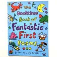 The Booktime Book of Fantastic First Poems - June Crebbin