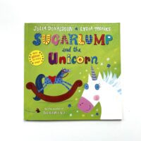 Sugarlump and the Unicorn – Julia Donaldson Lydia Monks