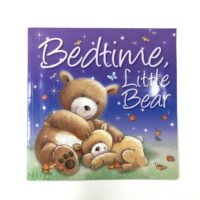BEDTIME LITTLE BEAR