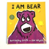 I Am Bear - Ben Bailey Smith