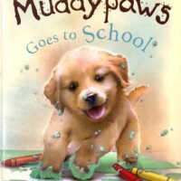 Muddypaws Goes to School - Peter Bently and Simon Mendez