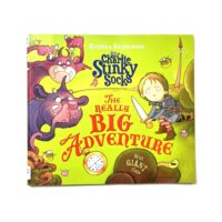 Sir Charlie Stinky Socks and the Really Big Adventure - Kristina Stephenson