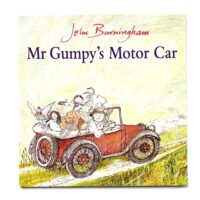 Mr Gumpy’s Motor Car - John Burningham