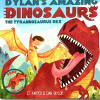 Dylan's Amazing Dinosaurs - The TYRANNOSAURUS Rex - Read, Pop-up and Play