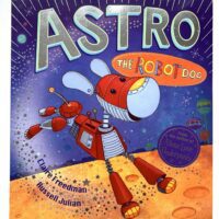 Astro the Robot - Claire Freedman