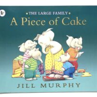A Piece of Cake - Jill Murphy