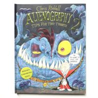 Alienography Tips For Tiny Tyrants - Chris Riddell