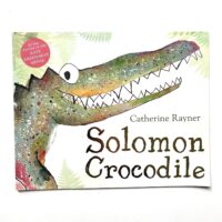 Solomon Crocodile - Catherine Rayner