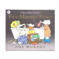 Five Minutes’ Peace - Jill Murphy