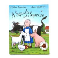 A Squash and a Squeeze - Julia Donaldson and Axel Scheffler
