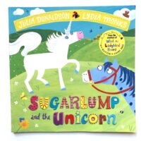 Sugarlump and the Unicorn - Julia Donaldson