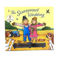 The Scarecrow’s Wedding - Julia Donaldson Axel Scheffler