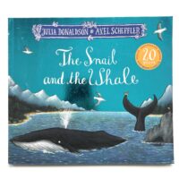 The Snail and the Whale - Julia Donaldson and Axel Scheffler
