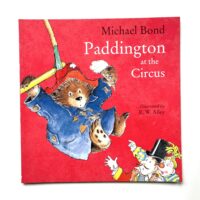 Paddington at the Circus - Michael Bond
