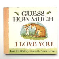 Guess How Much I Love You - Sam McBratney and Anita Jeram