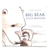 Big Bear Little Brother - Carl Norac