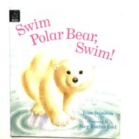 Swim Polar Bear, Swim! - Joan Stimson