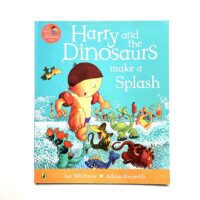 Harry and the Dinosaurs make a Splash - Ian Whybrow and Adrian Reynolds