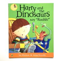 Harry and the Dinosaurs say “Raahh” - Ian Whybrow and Adrian Reynolds