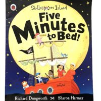 Five Minutes to Bed! - Richard Dungworth Sharon Harmer
