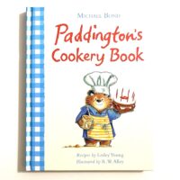 Paddington’s Cookery Book - Michael Bond