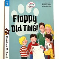 Read with Read with Biff, Chip & Kipper: FLOPPY DID THIS! - Rodrick Hunt and Alex Brychta - First Stories: Level 1