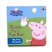 Peppa Pig - Daddy Pig’s Fun Run - My First Storybook