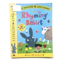 The Rhyming Rabbit - Sticker Activity  - Julia Donaldson and Lydia Monks