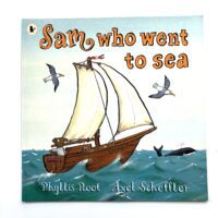 Sam Who Went to Sea - Phyllis Root and Axel Schaffler
