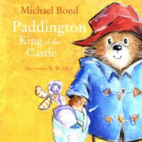 Paddington King of the Castle - Michael Bond