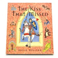The Kiss That Missed - David Melling