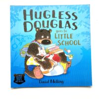 Hugless Douglas Goes to Little School - David Melling