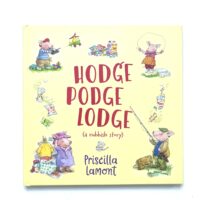 Hodge Podge Lodge (a rubbish story) - Priscilla