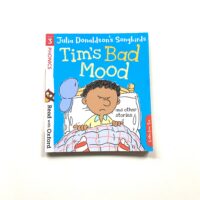 Tim’s Bad Mood and other stories - Julia Donaldson’s Songbirds