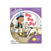 Songbirds Phonics - Dig, Dig, Dig! - Julia Donaldson