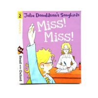 Songbirds Phonics - Miss! Miss! - Julia Donaldson