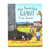 The Smartest Giant in Town - Julia Donaldson and Axel Scheffler
