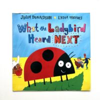 What the Ladybird Heard Next - Julia Donaldson