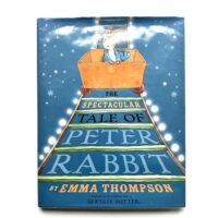 The Spectacular Tale of Peter Rabbit - Emma Thompson