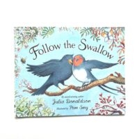 Followe the Swallow - Julia Donaldson