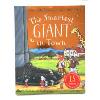 The Smartest Giant in Town - Julia Donaldson and Axel Scheffler