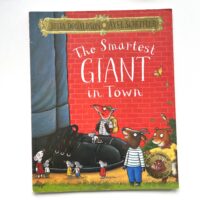 The Smartest Giant in Town - Julia Donaldson and Axel Scheffler