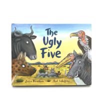 The Ugly Five - Julia Donaldson & Axel Scheffler