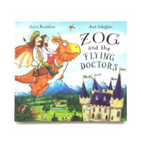 Zog and the Flying Doctors - Julia Donaldson & Axel Scheffler