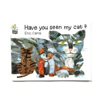 Have You Seen My Cat? Eric Carle