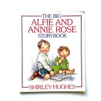 The Big Alfie and Annie Rose Storybook - Shirley Hughes