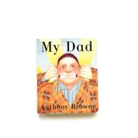 My Dad - Anthony Browne