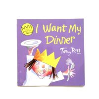 Little Princess - I Want My Dinner - Tony Ross